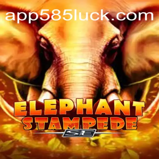 ElephantStampedeSE: The Thrilling Adventure with 585Luck.COM
