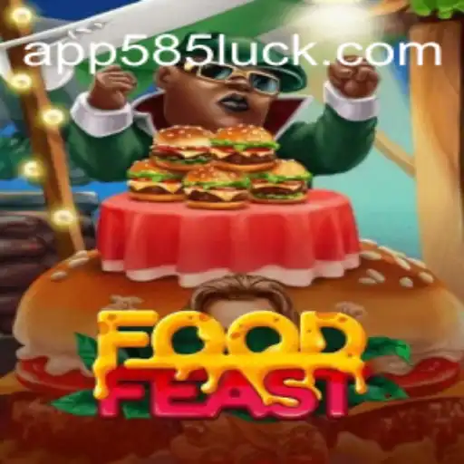 Exploring the Exciting World of FoodFeast on 585Luck.COM Platform-Oficial Slots Brasil #1