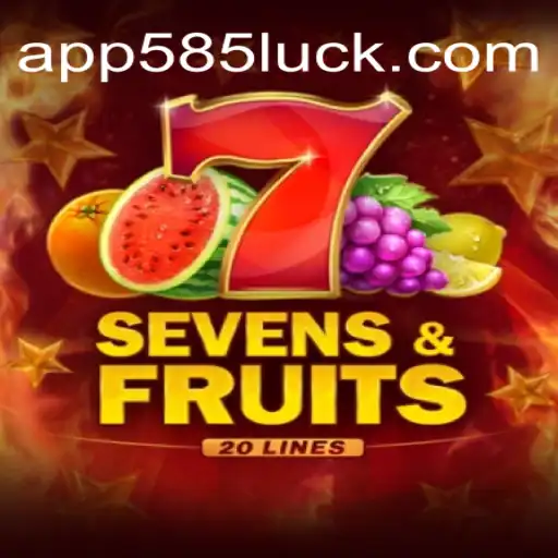Exploring the Exciting World of SevensFruits20 on 585Luck.COM Platform-Oficial Slots Brasil #1