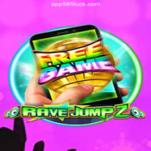 The Exciting World of RaveJump2M: Explore Slots on the 585Luck.COM Platform