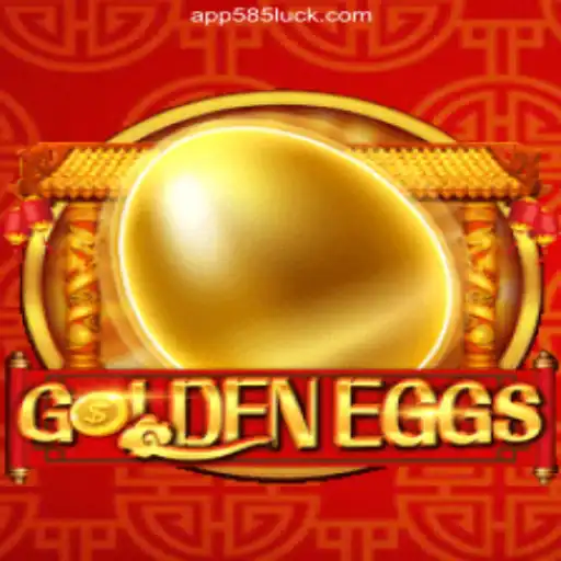GoldenEggs: The Leading Game on 585Luck.COM Platform-Oficial Slots Brasil #1