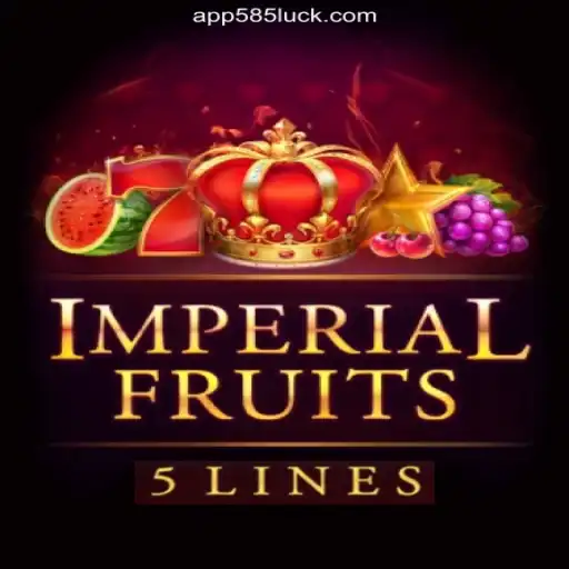 Unveiling ImperialFruits5: The Top Choice on 585Luck.COM Platform
