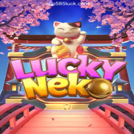 Discover the Thrills of LuckyNeko on 585Luck.COM Platform-Oficial Slots Brasil #1
