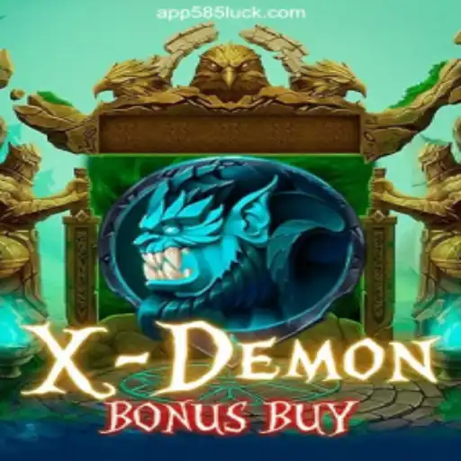 Explore the Exciting World of XDemonBonusBuy on 585Luck.COM Platform