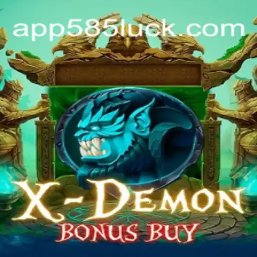 Explore the Exciting World of XDemonBonusBuy on 585Luck.COM Platform